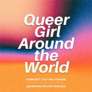Queer Girl Around the World