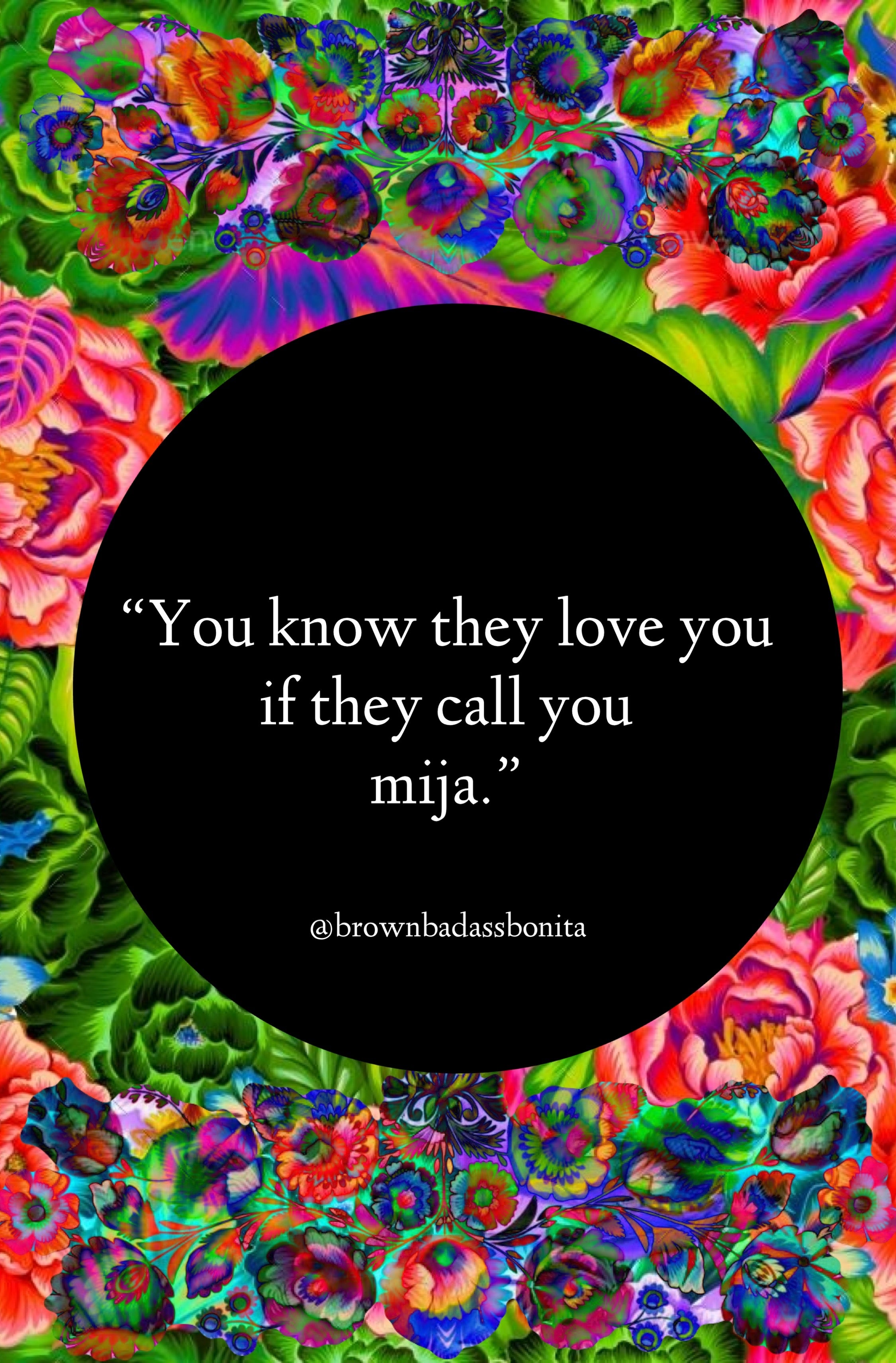If They Call You Mija Print