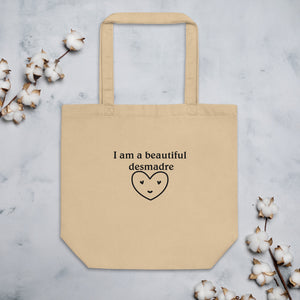 I am a beautiful desmadre Eco Tote Bag