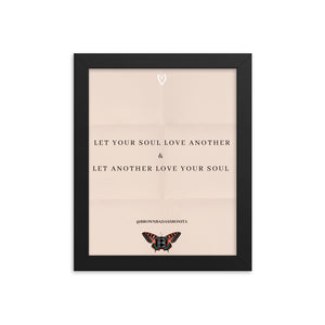 Let your soul love another-Framed poster