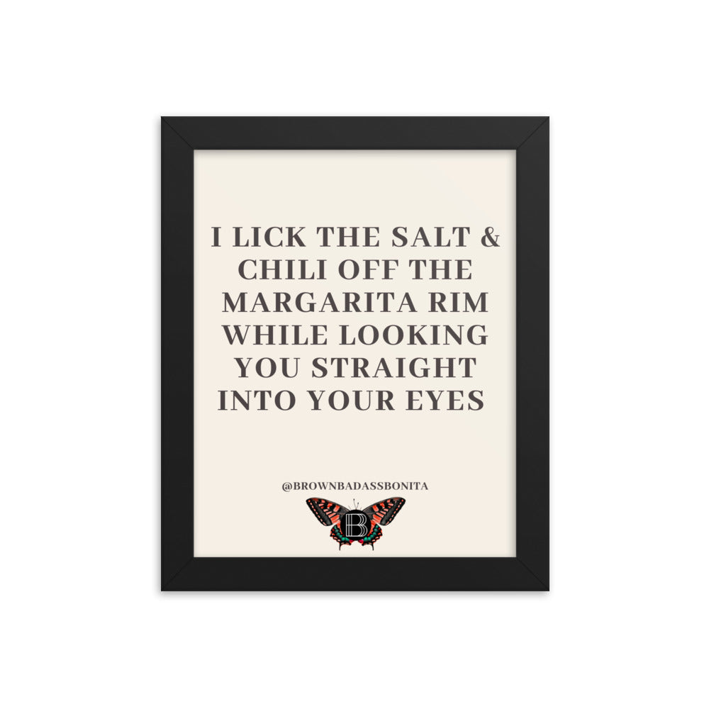 I LICK THE SALT & CHILI OFF - Framed poster