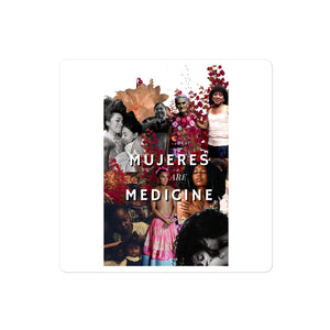 Mujeres Are Medicine Sticker