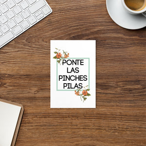 Ponte Las Pinches Pilas Print